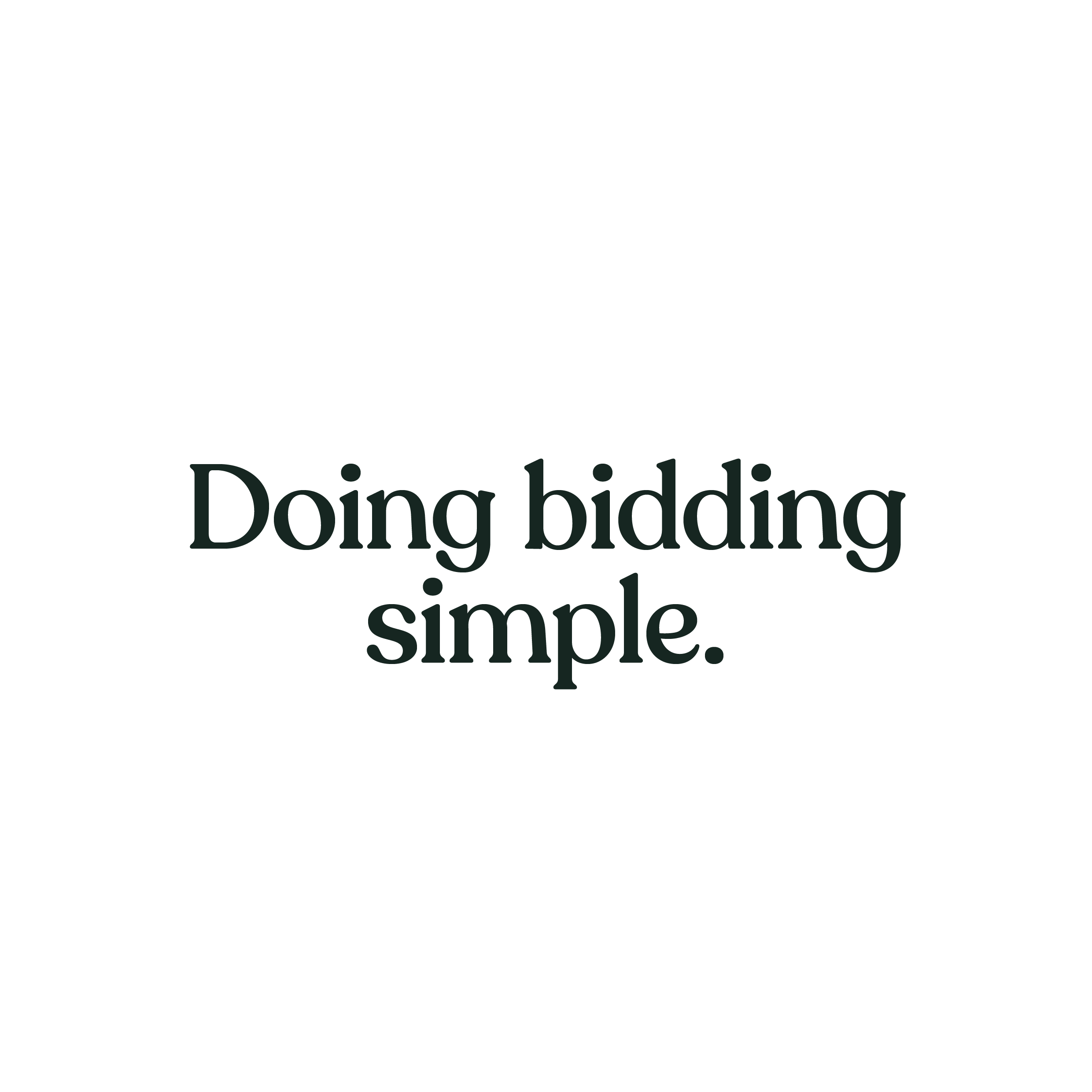 Doing bidding simple